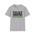 Trust Slow T-Shirt