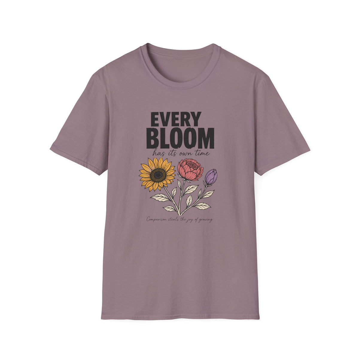 Every Bloom Has Time T-Shirt