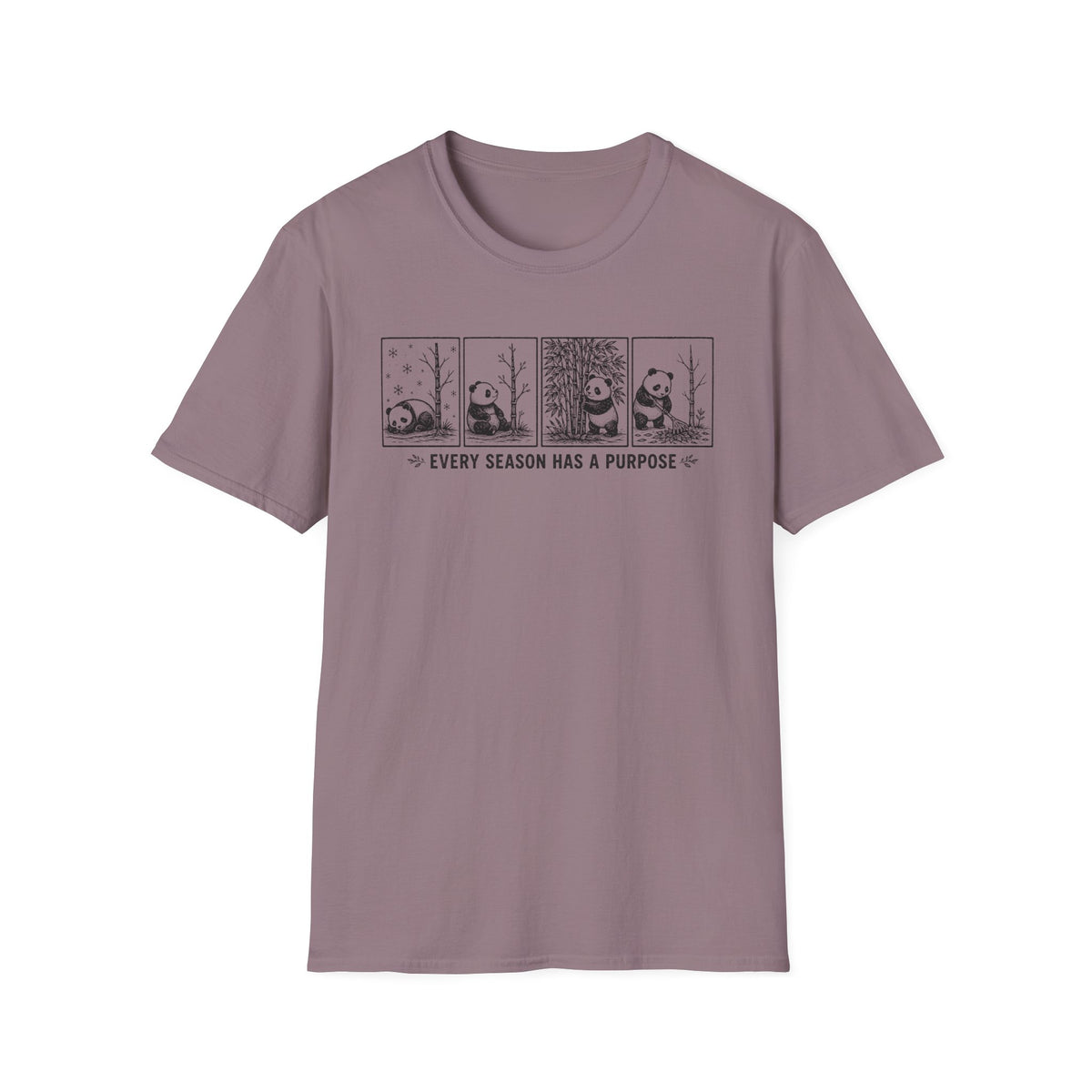 Every Season has Purpose T-Shirt